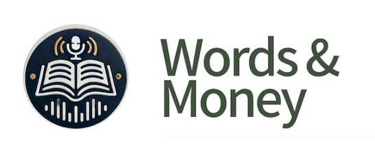 Coming soon! Hosted by Andrew Richard Albanese and Erin Cox, the Words & Money podcast will offer in-depth analysis on key issues facing publishers, libraries, readers, and writers.